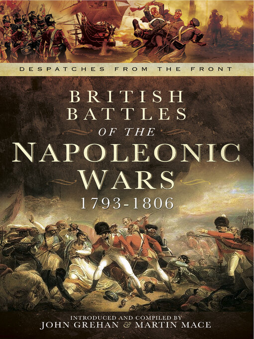 Title details for British Battles of the Napoleonic Wars, 1793–1806 by John Grehan - Available